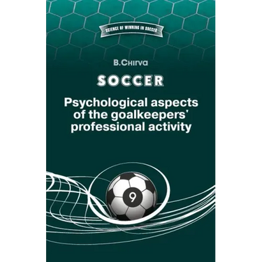 SOCCER. Psychological aspects of the goalkeepers' professional activity.