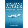 Angles of Attack, An A-6 Intruder Pilot's War
