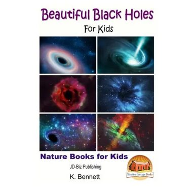 Beautiful Black Holes For Kids