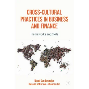 Cross-Cultural Practices in Business and Finance: Frameworks and Skills