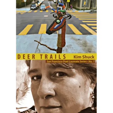 Deer Trails: San Francisco Poet Laureate Series No. 7