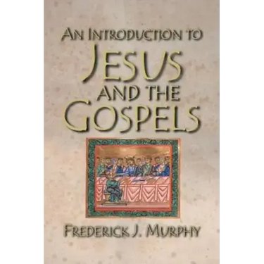An Introduction to Jesus and the Gospels 18183