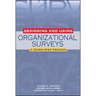 Designing and Using Organizational Surveys: A Seven-Step Process