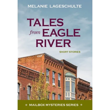 Tales from Eagle River: short stories