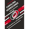Carolina Hurricanes Trivia Quiz Book: The One With All The Questions