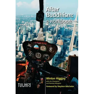 After Buddhism: A Workbook