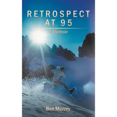 Retrospect at 95: A Memoir