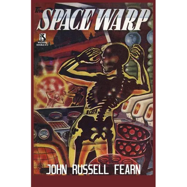 The Space Warp: A Science Fiction Novel / Into the Unknown: A Science Fiction Tale (Wildside Double #23)