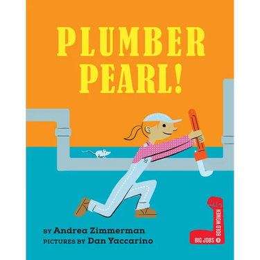 Plumber Pearl!