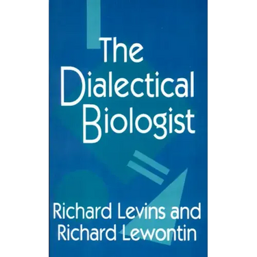The Dialectical Biologist