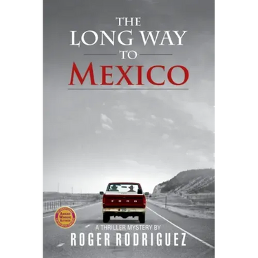 The Long Way to Mexico
