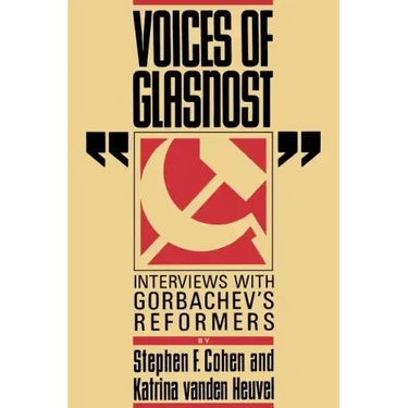 Voices of Glasnost: Interviews with Gorbachev's Reformers