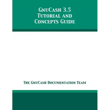 GnuCash 3.5 Tutorial and Concepts Guide
