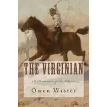 The Virginian: A Horseman of the Plains