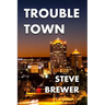 Trouble Town