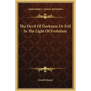 The Devil of Darkness or Evil in the Light of Evolution