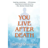 You Live After Death