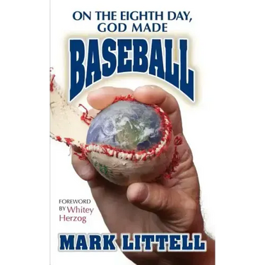 On the Eighth Day, God Made Baseball
