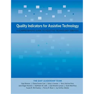 Quality Indicators for Assistive Technology: A Comprehensive Guide to Assistive Technology Services