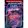 Dungeon Crawl at the Haunted Mall