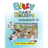 Billy make believe: Various adventures from 1934 - 1935