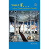 What If...: Collected Thought Experiments in Philosophy