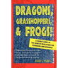 Dragons, Grasshoppers, & Frogs!: A Pocket Guide To The Book Of Revelation For Teenagers And Newbies!