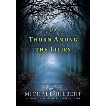 A Thorn Among the Lilies