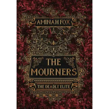 The Mourners: The Deadly Elite