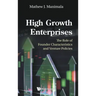 High Growth Enterprises: The Role of Founder Characteristics and Venture Policies