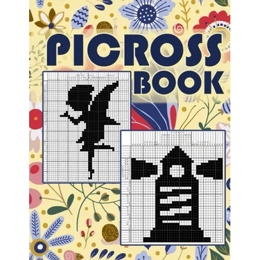 Picross Book: Hanjie Puzzle Book for Adults, Nonogram Puzzle Book Back and White, Japanese Crossword, Gift for Brain Teaser Lovers