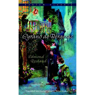 Cyrano de Bergerac: An Heroic Comedy in Five Acts