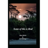 Some of this is Real: Short Stories by Jack Billings