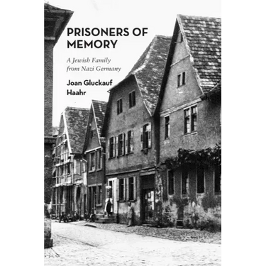 Prisoners of Memory: A Jewish Family from Nazi Germany