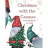 Christmas with the Gnomes: Christmas Coloring Book for Children