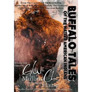 Buffalo Tales Of The Native American Indians