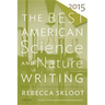 The Best American Science and Nature Writing 2015