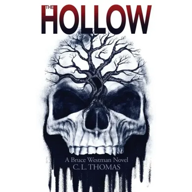 The Hollow: A Bruce Westman Novel