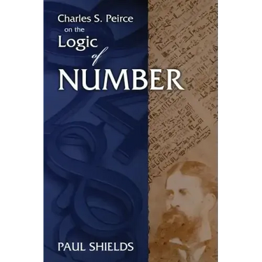 Charles S. Peirce on the Logic of Number