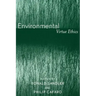 Environmental Virtue Ethics