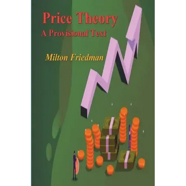 Price Theory: A Provisional Text