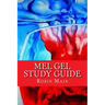 MEL GEL Study Guide