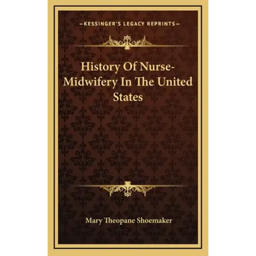 History Of Nurse-Midwifery In The United States