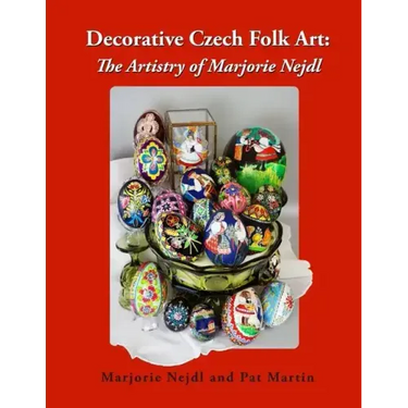 Decorative Czech Folk Art: The Artistry of Marjorie Nejdl