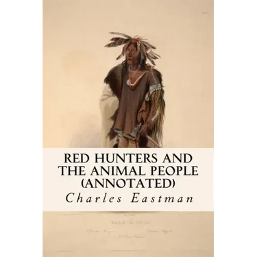 Red Hunters and the Animal People (annotated)