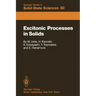 Excitonic Processes in Solids
