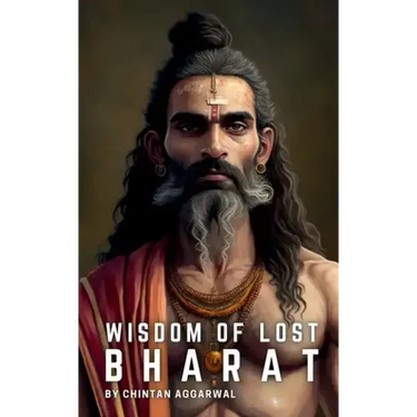 Wisdom of Lost Bharat