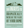 166 Ways to Dramatically Improve the Value of your Home
