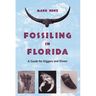 Fossiling in Florida: A Guide for Diggers and Divers