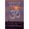 Dawn of Reality: Unfolding Life's Hidden Treasures